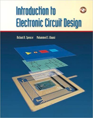 Introduction To Electronic Circuit Design With Cd(Paperback, Richard Spencer, Mohammed Ghausi)