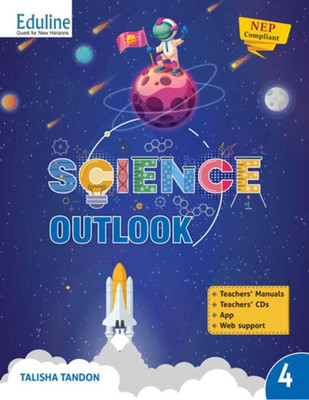Eduline Science Outlook Class 4(Paperback, Talisha Tondon)