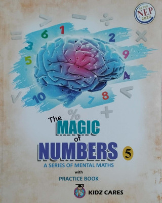 The Magic Of Numbers A Series Of Mental Maths Class 5(Peper back, Animesh Kumar De)
