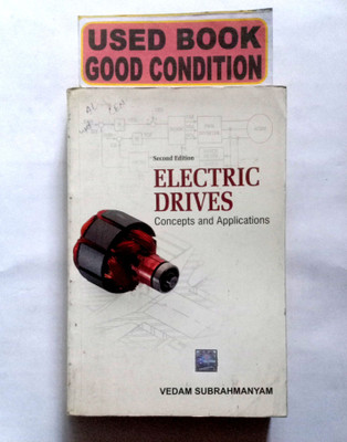 ELECTRIC DRIVES Concepts And Applications (OLD BOOK)(Paperback, VEDAM SUBRAHMANYAM)