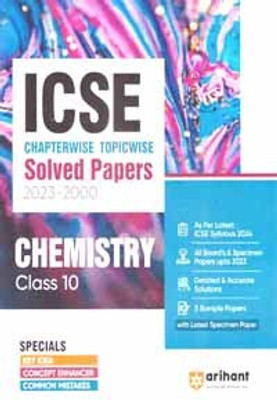 Arihant Icse Chapterwise Topicwise Solved Papers [2023-2000] Chemistry For Class - 10,(Paperback, POORNIMA SHARMA)