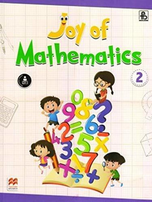 Macmillan Joy Of Mathematics Book 2(Paperback, Lorraine Mirza)