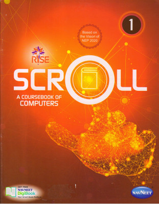 Rise Scroll A Coursebook Of Computers - 1(Paperback, KOMAL ARORA)