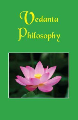 Vedanta Philosophy || Swami Vivekananda || Advaita Ashrama(Paperback, Swami Vivekananda)