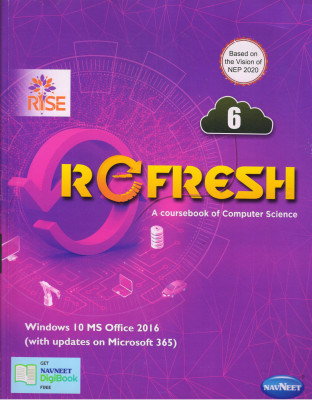 Rise ReFresh A Coursebook Of Computer Science - 6 Windows 10 MS Office 2016 (With Updates On Microsoft 360)(Paperback, Abhay Gupta)