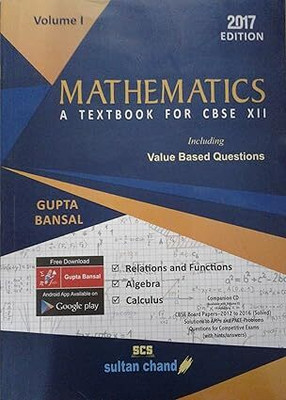 SULTAN CHAND Mathematics A Text Book For CBSE XII ( Volume I ) 2017(Paperback, V K Gupta)