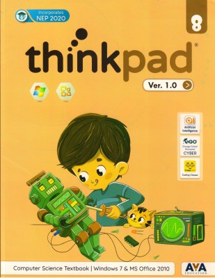 Thinkpad Ver. 1.0 Class - 8 (Computer Science Textbook | Windows 7 & Ms Office 2010)(Paperback, Team AVA)