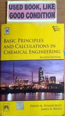 Basic Principles And Calculations In Chemical Engineering(Paperback, DAVID M. HIMMELBLAU, JAMES B. RIGGS)