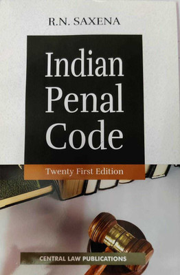 Indian Penal Code(Paperback, R.N. Saxena)