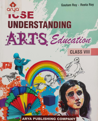 Icse Understanding Art Education Class 7(Paperback, Reeta Roy)