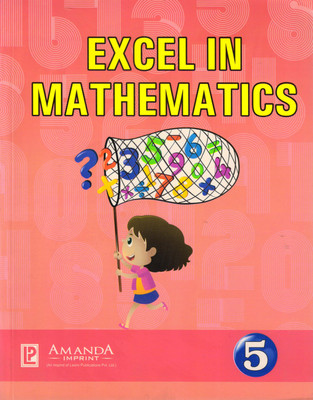 Excel In Mathematics - 5(Paperback, LEELA MURALEEDHARAN)