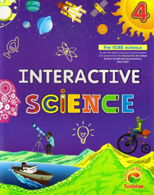 Interactive Science For I.C.S.E. Schools Class - 4(Paperback, Aruna Puri)