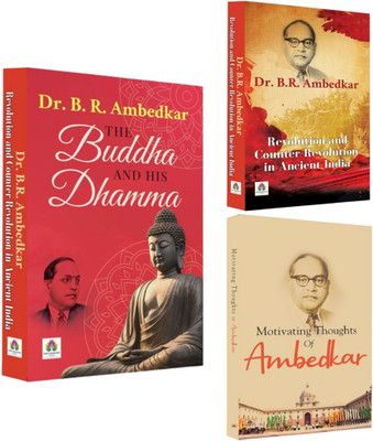 The Buddha And His Dhamma Book On Buddha's Life And Philosophy + Revolution And Counter-Revolution In Ancient India + Motivating Thoughts Of Ambedkar | Complete Writings Of Ambedkar | Buddhism And Nirvana, Eightfold Path, Sangha (Community), Non-Violence | Vedic Society | Social Change (Set Of 3 Boo