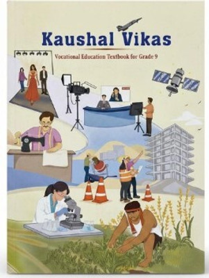 Kaushal Vikas – Vocational Education Textbook For Grade 9 (Paperback, NCERT (National Council Of Educational Research And Training))(Paperback, NCERT)