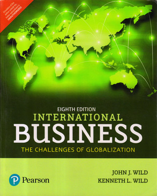 International Business The Challenges Of Globalization(Paperback, JOHM J. WILD, KENNETH L. WILD)