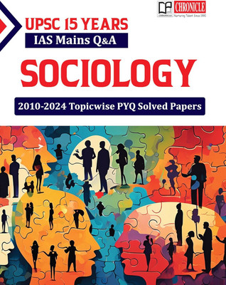 Chronicle Sociology IAS Mains PYQ 15 Solved Papers(Paperback, Chronicle)