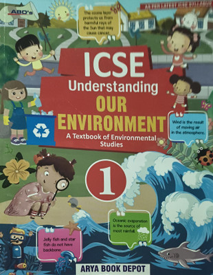 Icse Understanding Our Environment A Textbook Of Environmental Studies Class 1(Paperback, Ms. Nalini Arora)