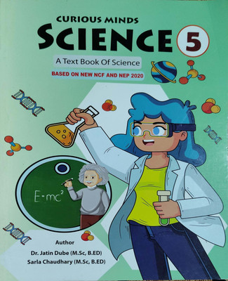 Curious Minds Science Class 5(Pepper back, Dr. Jatin Dube)
