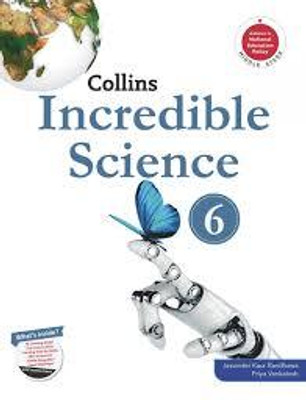 Collins Incredible Science Class -6(Paperback, JASVINDER KAUR RANDHAWA, PRIYA VENKATESH)