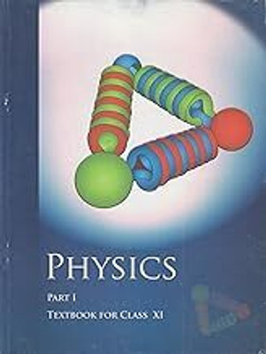 Original NCERT Physics Textbook Part 1 For Class 11 – English Medium | Latest 2025–26 Edition | CBSE Curriculum | Science Stream(Paperback, National Council of Educational Research and Training (NCERT)) Original NCERT Physics Textbook Part 1 For Class 11 – English Medium | Latest 2025–26 Edition | CBSE Curriculum | Science Stream(Paperback, National Council of Educational Research and Training (NCERT))