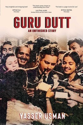 GURU DUTT: An Unfinished Story(Paperback, Yasser Usman)