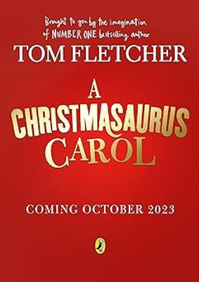 A Christmasaurus Carol(Paperback, Tom Fletcher)
