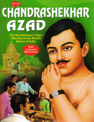 Chandrashekhar Azad | The Revolutionary Tiger Who Dared The British | Sawan Biographical Series(Softcover, IGEN B.)