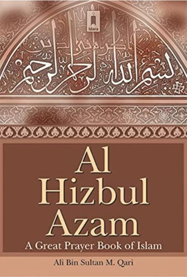 Al Hizbul Azam Arabic / English A Great Prayer Book Of Islam New(Paperback, Ali B.S.M. Qari)