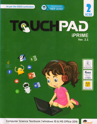 Touchpad IPRIME Ver. 2.1 For ICSE Class - 2 (Computer Science Textbook | Windows 10 And Ms Office 2016)(Paperback, Team Orange)
