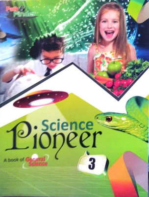 Path Science Pioneer A Book Of General Science 3(PBA, DR. RAJESH KUMAR)