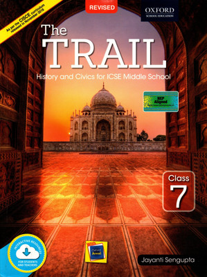 Oxford, Revised The Trail(History And Civics For Icse Middle School) Class - 7(Paperback, JAYANTI SENGUPTA)