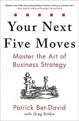 Your Next Five Moves(Paperback, PATRICK BET-DAVID)
