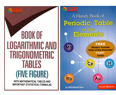 GBD Series | Combo Pack Of Book Of Logarithmic And Trigonometric Tables Upto Five Figures And A Handy Book Of Periodic Table Of The Elements In English | Contains Mathematical Tables And Important Statistical Formulae | Free Modern Periodic Table Chart With This Pack(Paperback, GBD Editorial Board) GBD Series | Combo Pack Of Book Of Logarithmic And Trigonometric Tables Upto Five Figures And A Handy Book Of Periodic Table Of The Elements In English | Contains Mathematical Tables And Important Statistical Formulae | Free Modern Periodic Table Chart With This Pack(Paperback, GBD Editorial Board)