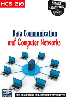 IGNOU MCS 218 Solved Guess Papers From IGNOU Study Material/Help Book/Guidebook Titled Data Communication And Computer Networks (Latest Syllabus) IGNOU MCA New 2nd Semester Mcs218(Paperback, BHAVYA KUMAR SAHNI) IGNOU MCS 218 Solved Guess Papers From IGNOU Study Material/Help Book/Guidebook Titled Data Communication And Computer Networks (Latest Syllabus) IGNOU MCA New 2nd Semester Mcs218(Paperback, BHAVYA KUMAR SAHNI)