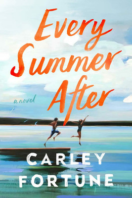 Every Summer After(Paperback, Carley Fortune)