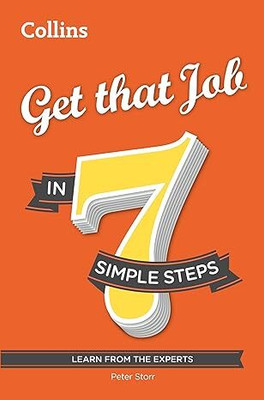 Get That Job In 7 Simple Steps(Paperback, Storr Peter)