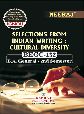 BEGC-132 Selections From Indian Writing: Cultural Diversity(Paperback, Neeraj Expert Team)