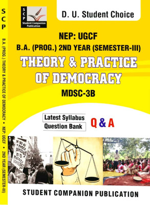 Student Choice Delhi University B A Hons 2nd Year Political Science (Theory & Practice Of Democracy) MDSC 3B Semester 3 SOL & Regular & Women Education Board Based On UGCF/NEP(Paperback, Student Companion Publication) Student Choice Delhi University B A Hons 2nd Year Political Science (Theory & Practice Of Democracy) MDSC 3B Semester 3 SOL & Regular & Women Education Board Based On UGCF/NEP(Paperback, Student Companion Publication)