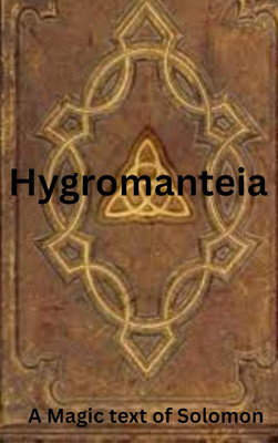 Hygromanteia, A Magic Text Of Solomon, Copy In Pdf On Dvd(books, Solomon)