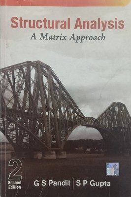 ( Used - Like New ) Structural Analysis A Matrix Approach(Paperback, G S Pandit, S P Gupta)