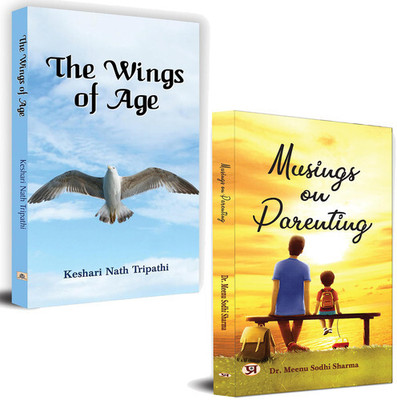 Musings On Parenting + The Wings Of Age (PB) | Growth | Reflection | (Set Of 2 Books)(Paperback, Dr. Meenu Sodhi Sharma, Keshri Nath Tripathi)