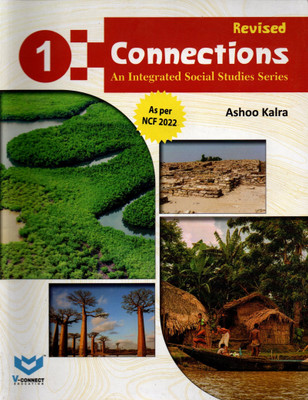 Revised Connections, Integrated Social Studies Series, V-Connect For Class-1(Paperback, Ashoo Karla)
