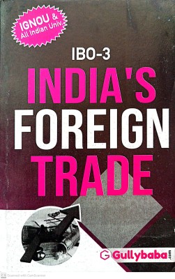 IGNOU (M.COM) Help Guide (IBO-03, India's Foreign Trade)(PAPER BINDING, GPH)