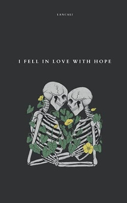 Lancali I FEEL IN LOVE WITH HOPE(Paperback, Lancali)