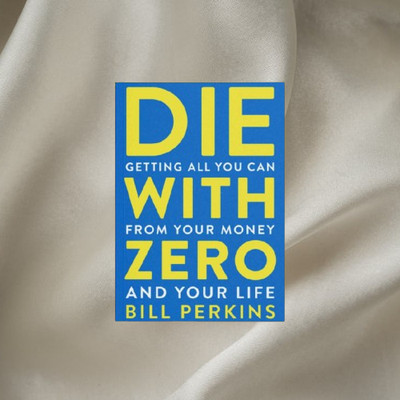 Die With Zero(Paperpack, Bill Perkins)