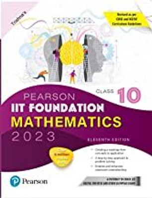 Pearson IIT Foundation Mathematics Class 10, Revised As Per CBSE And NCERT Curriculum Guidelines With Includes Active App -To Gauge Self Preparation - 11th Edition 2023 By Pearson Paperback – 1 January 2023(Paperback, TRISHANA)
