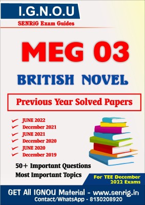 IGNOU MEG 3 Previous Years Solved Question Papers British Novel IGNOU MEG 1st Year IGNOU (MEG) (WHATSAPP 8130208920)(Spiral Binding, Senrig Publication)