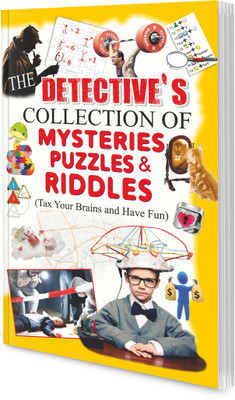 The Detective Collection of Mysteries, Puzzles & Riddles book : Puzzles activity books, Activity book for kids, Brain Teasers Book, Fun activity Book(Paperback, Sawan)