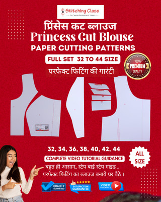 Princess Cut Blouse | Premium Quality Paper Cutting Pattern | All Sizes 32 To 44 | Perfect Fitting | Step-By-Step Video Tutorial Free(Paperback, Others, Stitching Class)