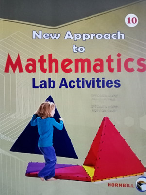 HORNBILL New Approach To Mathematics Lab Activities Class 10 (With Complementary Activity Book)(Paperback, Ms Sapna Sareen)